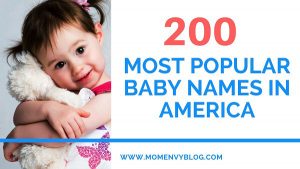 200 Most Popular Baby Names in America - Mom Envy Blog