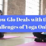 Challenges of Yoga Online