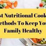 Nutritional Cooking Methods