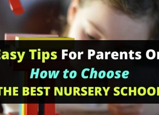 Easy Tips for Parents on How to Choose the Best Nursery School