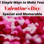 How I Made my Valentine's Day Special: Unique Ideas