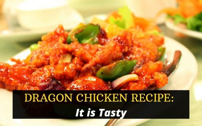 Dragon Chicken Recipe