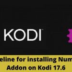 Guideline for installing Numbers Addon on Kodi 17.6