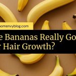 Banana Craze: Are Bananas Really Good for Hair Growth?