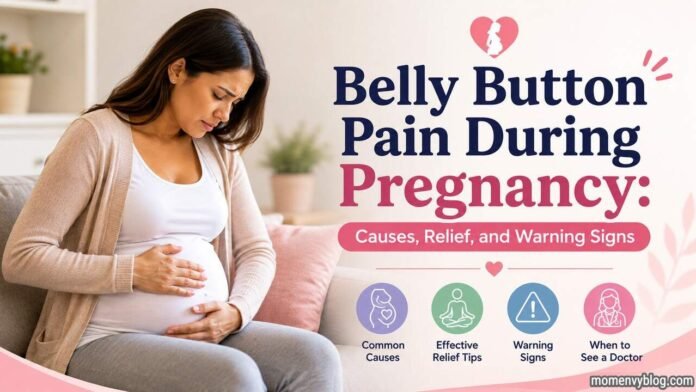 Belly Button Pain During Pregnancy Pregnant woman holding her belly with discomfort, illustrating belly button pain during pregnancy and its causes, relief options, and warning signs.