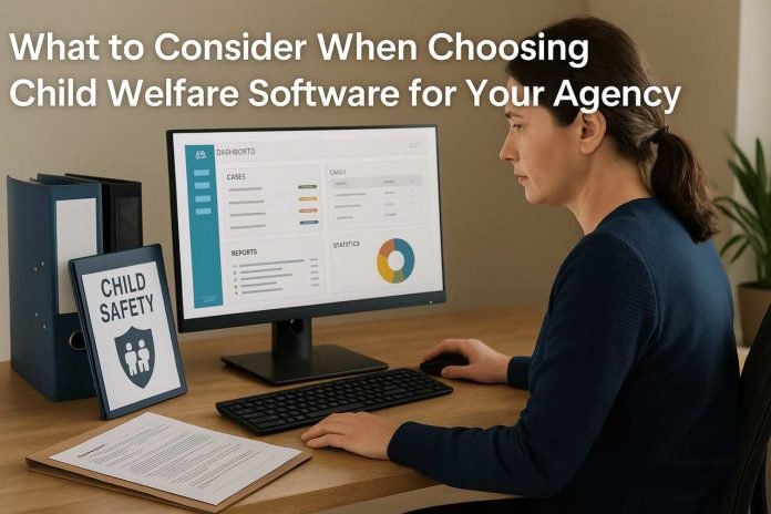 What to Consider When Choosing Child Welfare Software for Your Agency Caseworker evaluating child welfare software on a computer.
